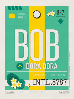 Bora Bora, French Polynesia - BOB Airport Code Poster